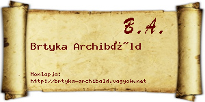 Brtyka Archibáld névjegykártya